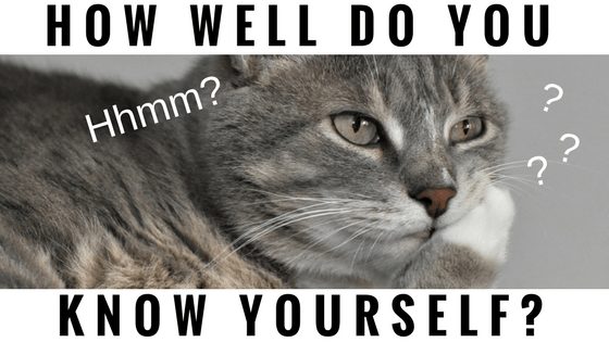 How well do you know yourself